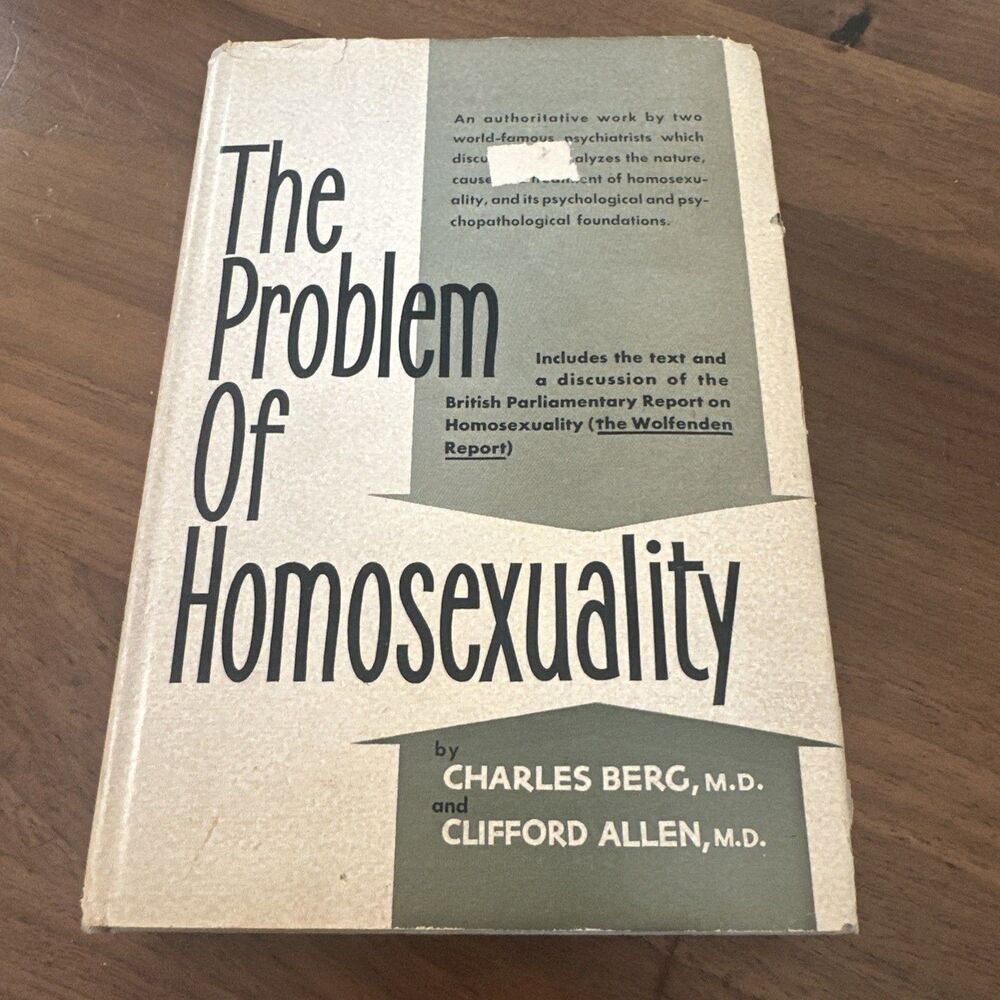 The Problem of Homosexuality by Charles Berg 1958 Hardcover Psychology Wolfenden